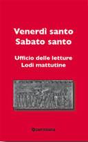 , Venerd� Santo Sabato Santo. Ufficio delle letture