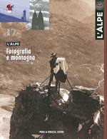 AA.VV., Alpe 17. Fotografia e Montagna