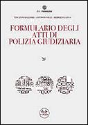 AA.VV., Formulario degli atti di polizia giudiziaria
