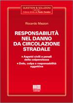 MAZZON RICCARDO, Responsabilit� nel danno da circolazione stradale