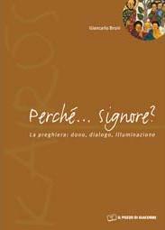 BRUNI GIANCARLO, Perch� Signore ?