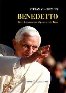 VON KEMPIS STEFAN, Benedetto. Breve introduzione al pensiero del papa