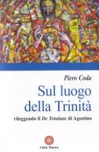 CODA PIERO, Sul luogo della trinit�