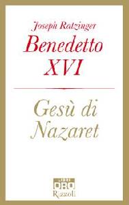 RATZINGER JOSEPH, Ges� di Nazaret
