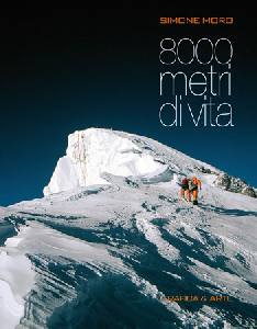 MORO SIMONE, 8000 metri di vita