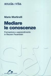 MARTINELLI MARIO, Mediare le conoscenze