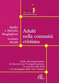 BARGHIGLIONI - MEDDI, Adulti nella comunit� cristiana