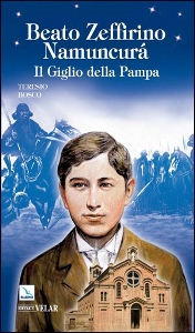 , Beato Zeffirino Namuncur�. Il giglio della Pampa
