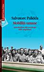 PALIDDA SALVATO, Mobilit� umane. Sociologia delle migrazioni