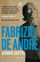 BIGONI-GIUFFRIDA, Faber. Vita battaglie canzoni di Fabrizio De Andr�