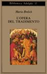 BRELICH MARIO, Opera del tradimento