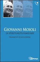 MOIOLI GIOVANNI, La spiritualit� familiare