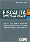 VALENTE PIERGIORGIO, Fiscalit� sovranazionale