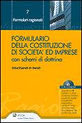 DI DIEGO SEBASTIANO, Formulario della costituzione di socit� ed imprese