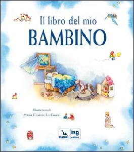 LO CASCIO MARIA, Il libro del mio bambino