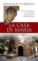 CARROLL DONALD, La casa di Maria
