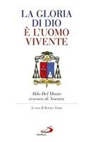 DEL MONTE ALDO, La gloria di Dio � l