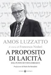 LUZZATTO AMOS, A proposito di laicit�. Dal punto di vista ebraico