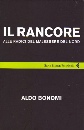 BONOMI ALDO, Il rancore . Alle radici del malessere del Nord