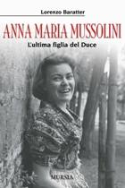 BARATTER LORENZO, Anna Maria Mussolini