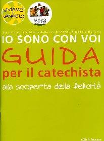 AUTORI VARI, Alla scoperta della felicit�.Io sono con voi Guida
