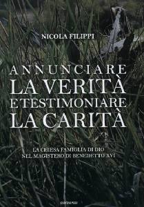 FILIPPI NICOLA, Annunciare la verit� e testimoniare la carit�
