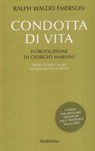 EMERSON RALPH WALDO, Condotta di vita
