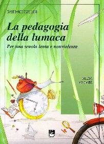 ZAVALLONI GIANFRANCO, La pedagogia della lumaca