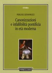 GIOVANNUCCI PIERLUIG, Canonizzazioni e infallibilit� pontificia
