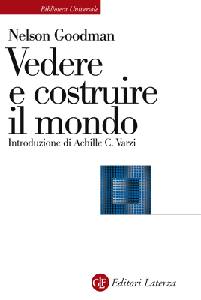 GOODMAN NELSON, Vedere e costruire il mondo