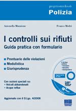MANZIONE ANTONELLA, I controlli sui rifiuti.Guida pratica e formulario