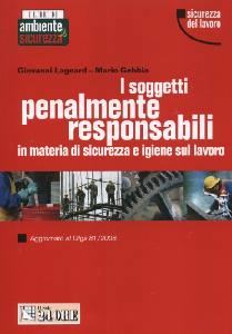 LAGEARD - GEBBIA, Soggetti penalmente responsabili. Sicurezza lavoro