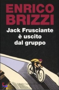 BRIZZI ENRICO, Jack Frusciante � uscito dal gruppo