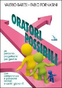 BARESI - FORNASINI, Oratori possibili