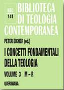 EICHER PETER, I concetti fondamentali della teologia vol.3