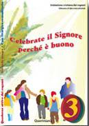 DIOCESI DI CREMONA, Celebrate il signore perch� � buono - Quaderno -