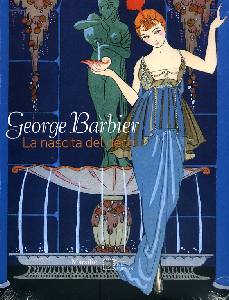 AA.VV., George Barbier La nascita del d�co