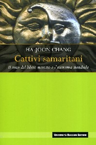 CHANG HA-JOON, Cattivi samaritani