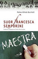 BOCCHETTI MATTEO, Suor Francesca Semporini