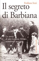 SESSI FREDIANO, Il segreto di Barbiana don Lorenzo Milani