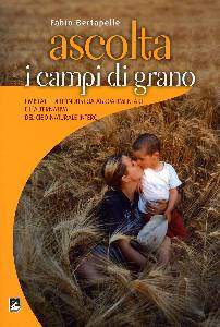 BERTAPELLE FABIO, Ascolta i campi di grano