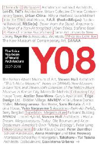 AA.VV., Y08 the skira yearbook of world architecture