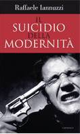IANNUZZI RAFFAELE, Il suicidio della modernit�