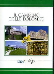 PROVINCIA DI BELLUNO, Il cammino delle Dolomiti DVD
