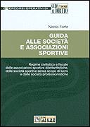 FORTE NICOLA, Guida alle societ� e associazioni sportive
