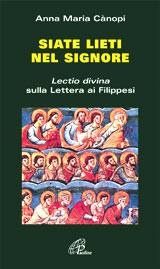 CANOPI ANNA MARIA, Siate lieti nel signore.Lettera ai Filippes.