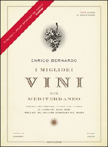 BERNARDO ENRICO, Migliori vini del mediterraneo Regione per regione