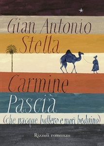 Stella Gian Antonio, Carmine pasci� che nacque buttero e mor� beduino