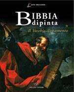 BARBIERI COSTANZA ED, Bibbia dipinta. Il Vecchio Testamento