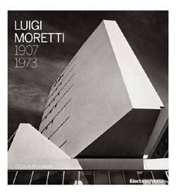 ROSTAGNI CECILIA, Luigi Moretti 1907-1973